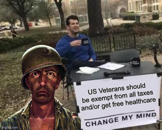 Always freshen up these old templates when you have a good idea. | image tagged in b12xrk jpg,soldier,veterans support,memes 101 | made w/ Imgflip meme maker