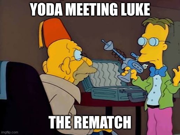 images (2).jpeg | Yoda meeting Luke; the rematch | image tagged in images 2 jpeg | made w/ Imgflip meme maker