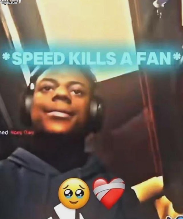 Speed Kills A Fan | image tagged in speed kills a fan | made w/ Imgflip meme maker