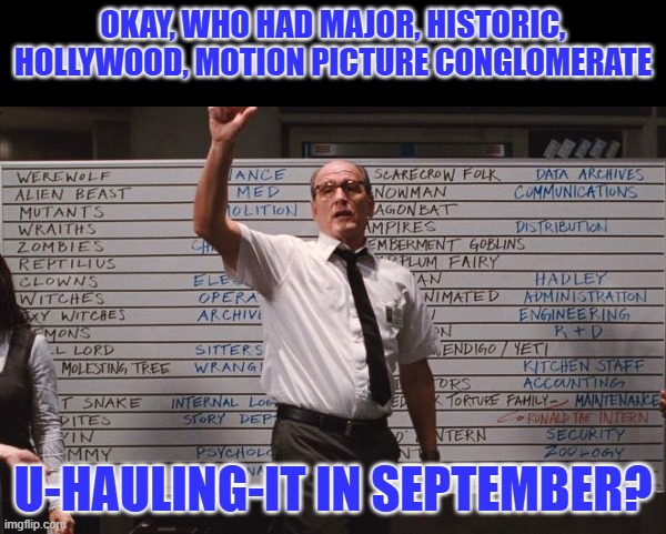 Paramount Readies California Exit After 114 Years in Hollywood | Okay, who had major, historic, Hollywood, motion picture conglomerate; U-hauling-it in September? | image tagged in cabin the the woods | made w/ Imgflip meme maker
