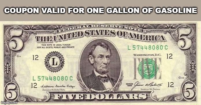 image_2026-09-17_094205250.png | Coupon valid for one gallon of gasoline | image tagged in image_2026-09-17_094205250 png | made w/ Imgflip meme maker