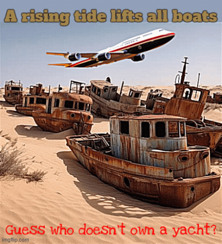 A rising tide lifts all boats | image tagged in gifs,a rising tide liftes all boats,trump doesn't own a boat,trump princess,the trump sea,dump trump | made w/ Imgflip images-to-gif maker