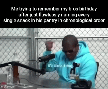 forgetting your friend's birthday - Snack Memory Beats Bro Birthday Knowledge