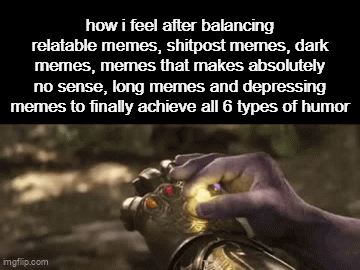 Thanos Balances the Six Meme Types