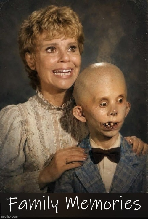 Unforgettable Family Memories Ingrained on Your Soul | image tagged in vince vance,family,memories,cursed image,unsee juice,happy couple | made w/ Imgflip meme maker