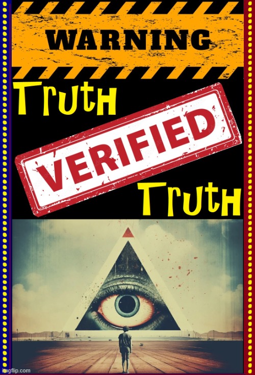 image tagged in truth 02 jpg | made w/ Imgflip meme maker