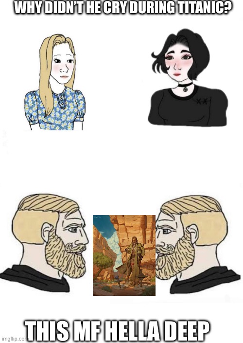 Randall Clark fr fr | Why didn’t he cry during titanic? This mf hella deep | image tagged in two men talking and two girls talking | made w/ Imgflip meme maker