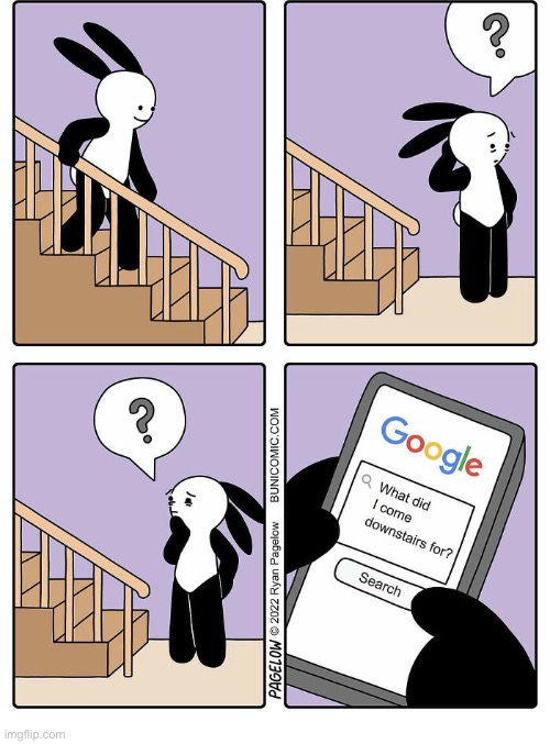 Buni Comics | image tagged in comics,buni comics,ask google,what did i come downstairs for,forgetful,smart phone | made w/ Imgflip meme maker
