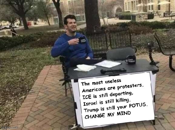 Useless Idiots | image tagged in useless idiots | made w/ Imgflip meme maker
