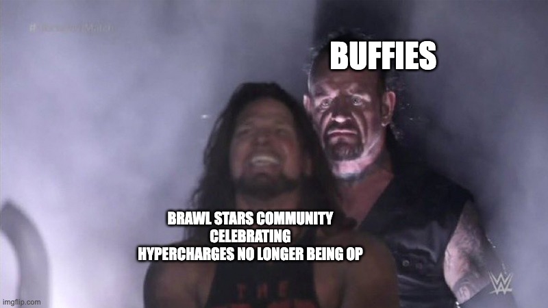 Please nerf shade | buffies; brawl stars community celebrating hypercharges no longer being OP | image tagged in guy behind another guy | made w/ Imgflip meme maker