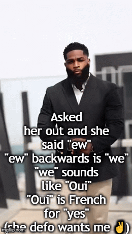dating rejection meme - Turning “Ew” Into Relationship Goals