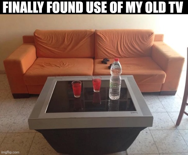 Finally Found Use Of My Old TV | Finally found use of my old TV | image tagged in chrisjoines1 | made w/ Imgflip meme maker