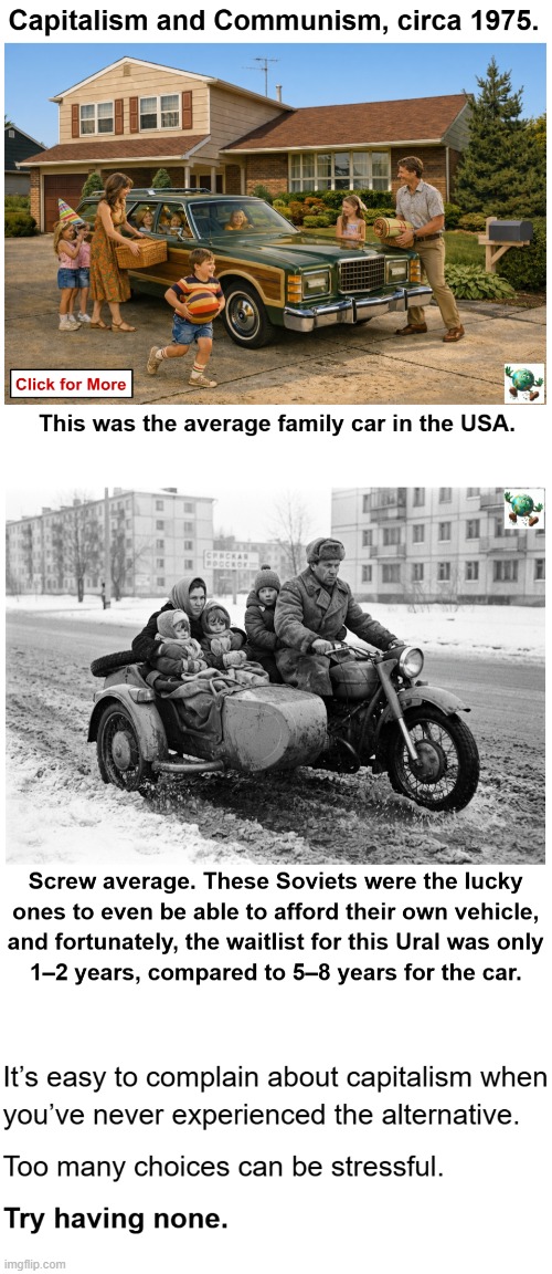 What do we take for granted about capitalism that people living under communism didn’t have? | image tagged in maga,conservative,meme,communism | made w/ Imgflip meme maker