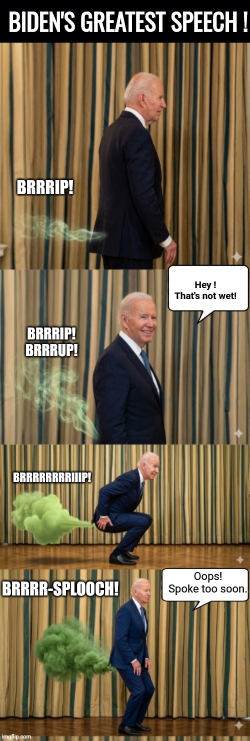 image tagged in biden sharting | made w/ Imgflip meme maker