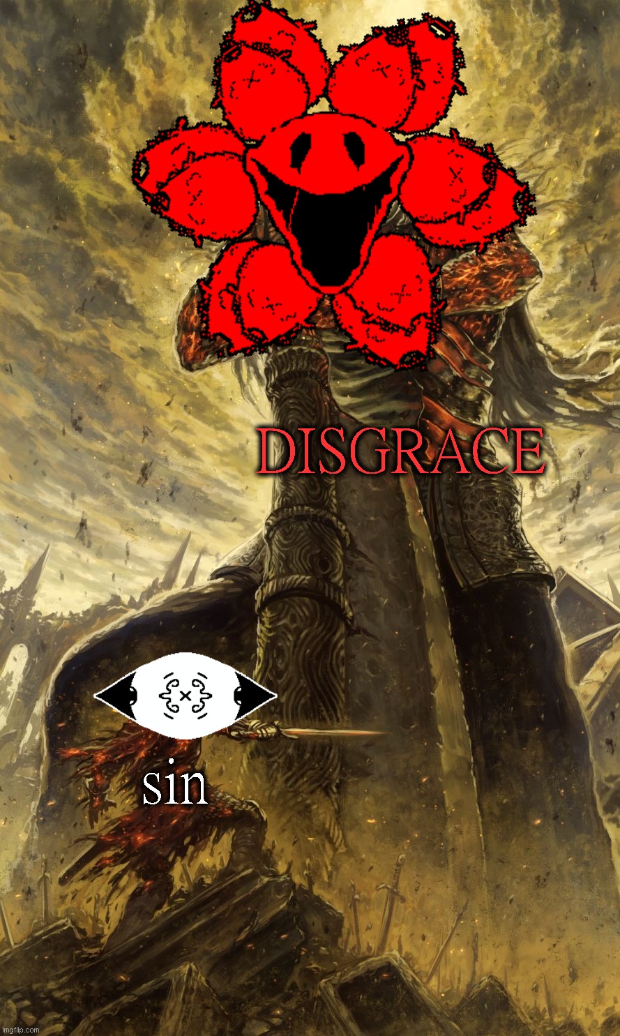 How we all came to see Sin after the GRACE BUT EVIL update | DISGRACE; sin | image tagged in yhorm dark souls,sin,disgrace,robloxgrace,grace,rot | made w/ Imgflip meme maker