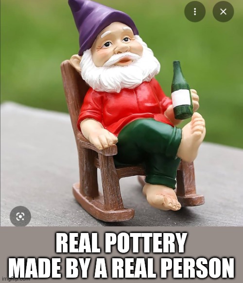 Screenshot_20261006_214158_Google.jpg | Real Pottery made by a real person | image tagged in screenshot_20261006_214158_google jpg | made w/ Imgflip meme maker