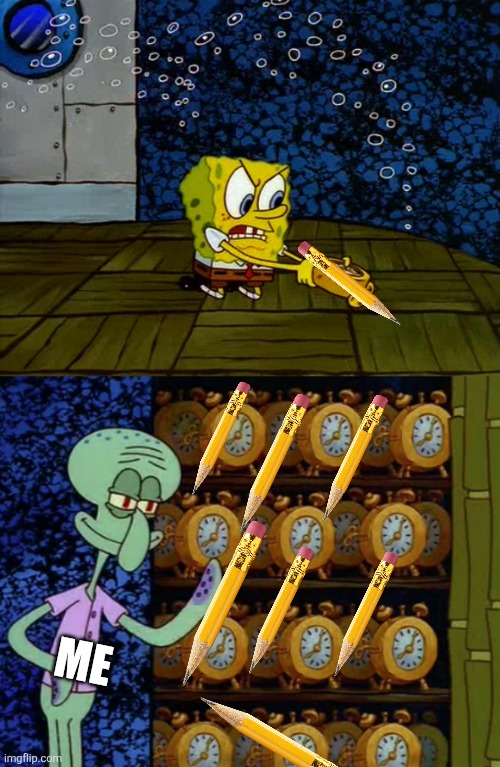 Spongebob vs Squidward Alarm Clocks | Me | image tagged in spongebob vs squidward alarm clocks | made w/ Imgflip meme maker