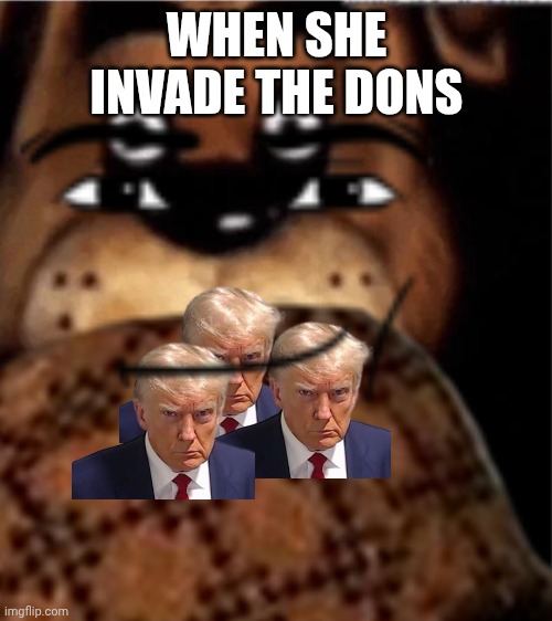 When she invade the dons | made w/ Imgflip meme maker