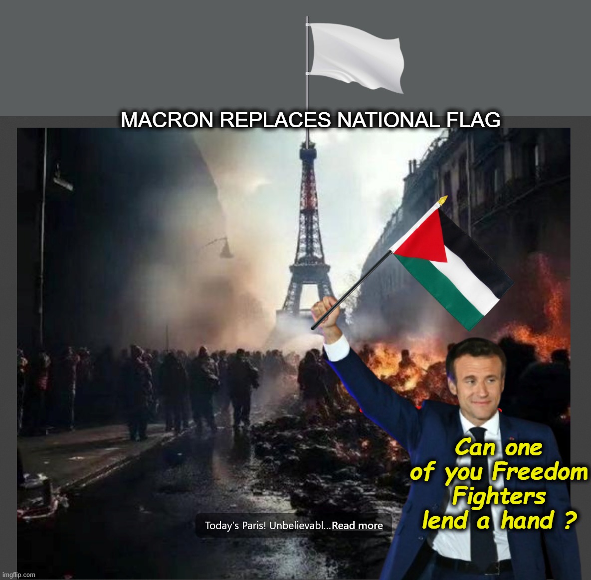 Been flying that old one for 75 + years | MAcron Replaces NAtional Flag; Can one of you Freedom Fighters lend a hand ? | image tagged in macron national flag meme | made w/ Imgflip meme maker
