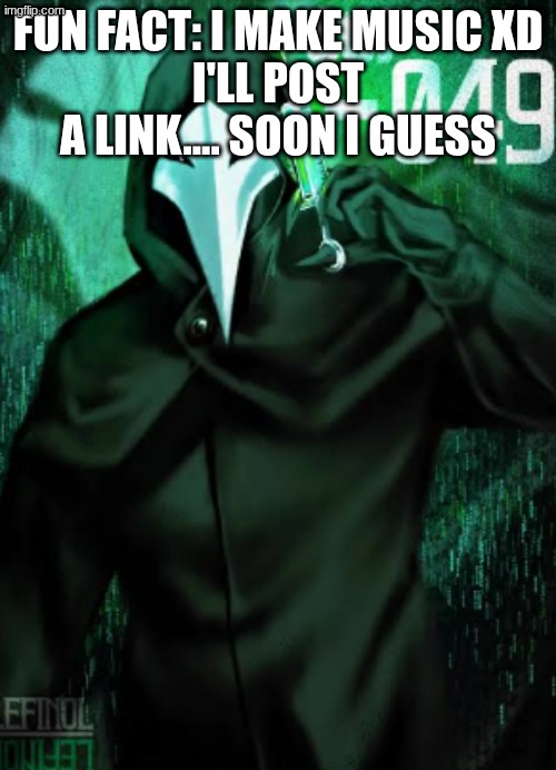 scp temp | fun fact: I Make Music XD
I'll Post A Link.... Soon I Guess | image tagged in scp temp | made w/ Imgflip meme maker