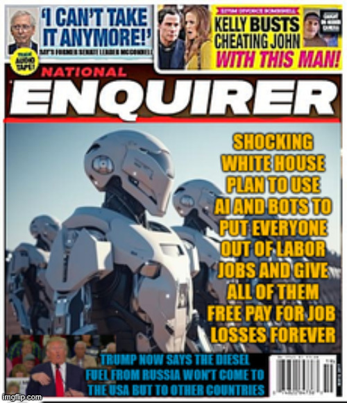 National Enquirer Bot slaves or Bot servants | image tagged in boon for the 1 percent,national enquirer bot slaves or bot servants,you will be exterminted,bot goons,resistance is deadly | made w/ Imgflip meme maker