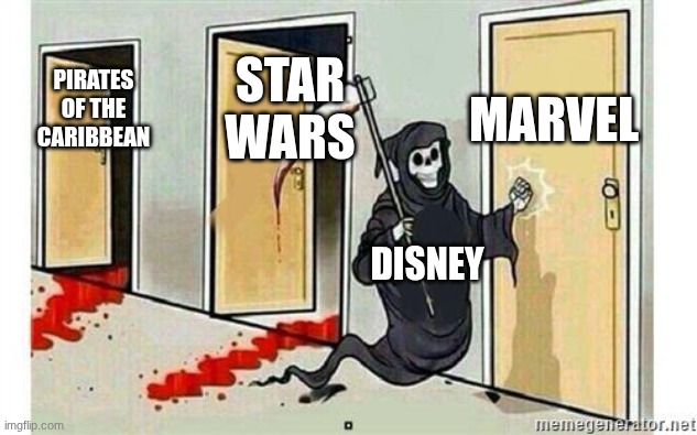 Grim Reaper Knocking Door | Marvel; Star wars; Pirates of the caribbean; Disney | image tagged in grim reaper knocking door | made w/ Imgflip meme maker