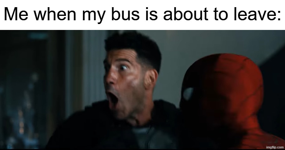 Stupid bathroom break | Me when my bus is about to leave: | image tagged in memes,funny,spiderman,relatable | made w/ Imgflip meme maker
