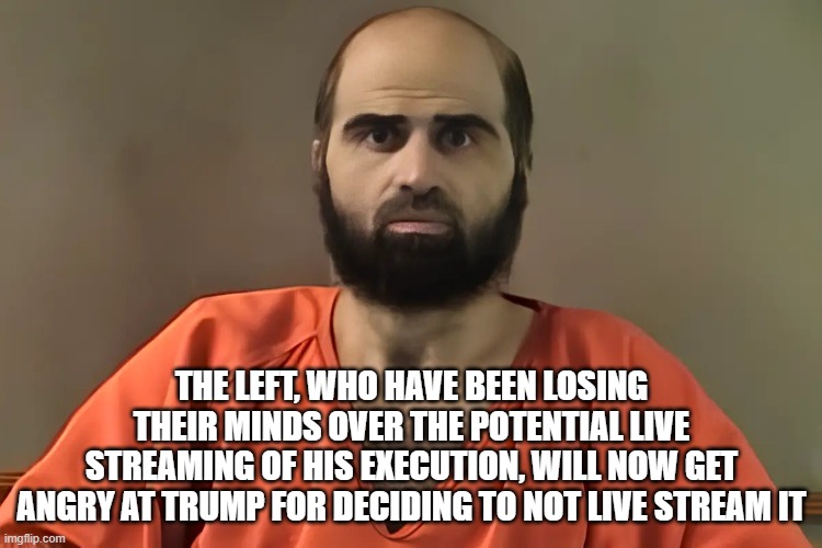 You never appease the left. They will always find something else to get angry with. | the left, who have been losing their minds over the potential live streaming of his execution, will now get angry at Trump for deciding to not live stream it | image tagged in nidal-hasan webp,leftists,leftism,democrats,public execution,donald trump | made w/ Imgflip meme maker
