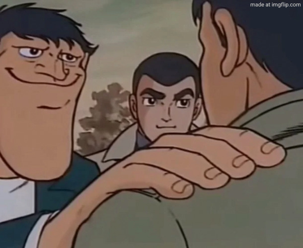 image tagged in big chin guy holding shoulder | made w/ Imgflip meme maker