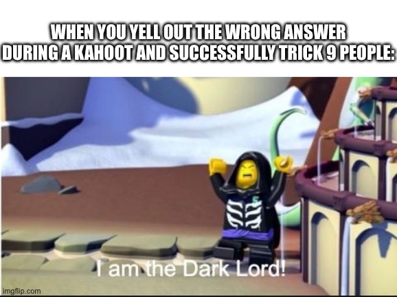 so evil >:) | When you yell out the wrong answer during a kahoot and successfully trick 9 people: | image tagged in lloyd,ninjago,funny,memes,kahoot,relatable | made w/ Imgflip meme maker