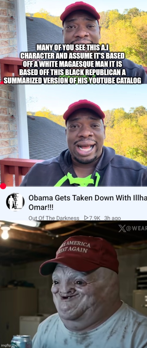 inside the A.i brain : maga chud decode | Many of you see this A.I character and assume it's based off a white magaesque man it is based off this black republican a summarized version of his YouTube catalog | image tagged in wtf,chud | made w/ Imgflip meme maker