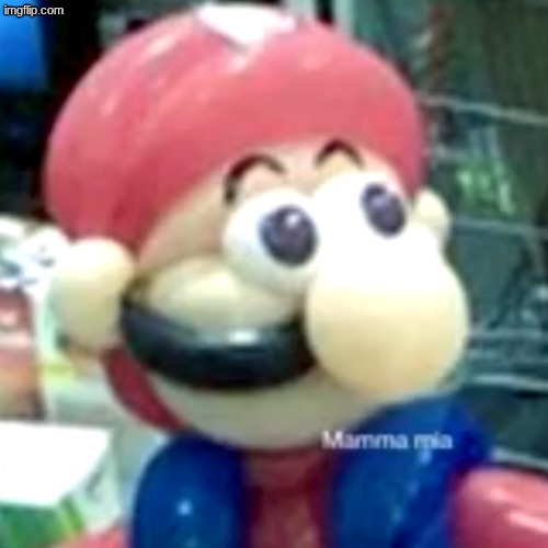 image tagged in mamma mia | made w/ Imgflip meme maker