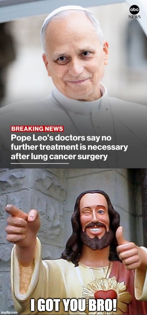 Praise Jebus | I got you bro! | image tagged in memes,buddy christ | made w/ Imgflip meme maker