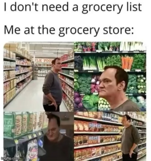 Posting 500 memes in one day #72 | image tagged in grocery store | made w/ Imgflip meme maker