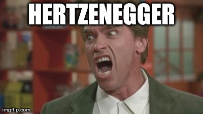 Angry Arnold | HERTZENEGGER | image tagged in angry arnold | made w/ Imgflip meme maker