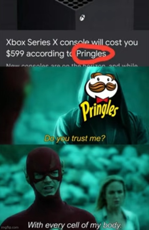 Posting 500 memes in two days #205 | image tagged in pringles | made w/ Imgflip meme maker