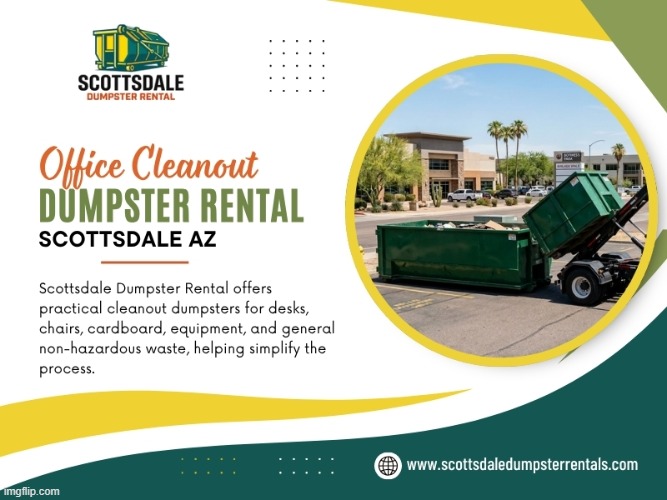 Office Cleanout Dumpster Rental Scottsdale AZ.jpg | image tagged in office cleanout dumpster rental scottsdale az jpg | made w/ Imgflip meme maker