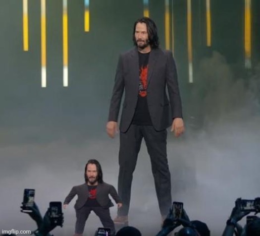 "I'm done." -levy rozman | image tagged in mini keanu reeves and big keanu reeves | made w/ Imgflip meme maker
