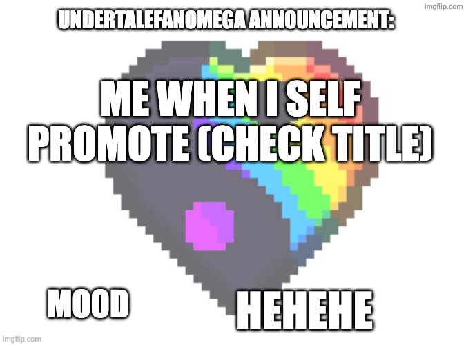 https://github.com/Car-1177/MathDash/tree/main | me when i self promote (check title); hehehe | image tagged in new undertalefanomega announcement template | made w/ Imgflip meme maker