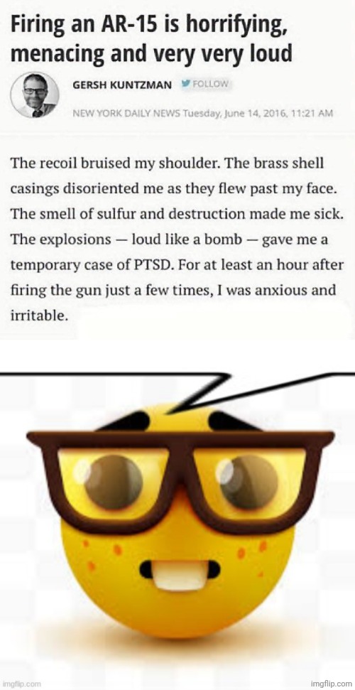 It's really not that scary. A d the bruising is because you have shit form, doofus. | image tagged in says the nerd,gunz r scary | made w/ Imgflip meme maker