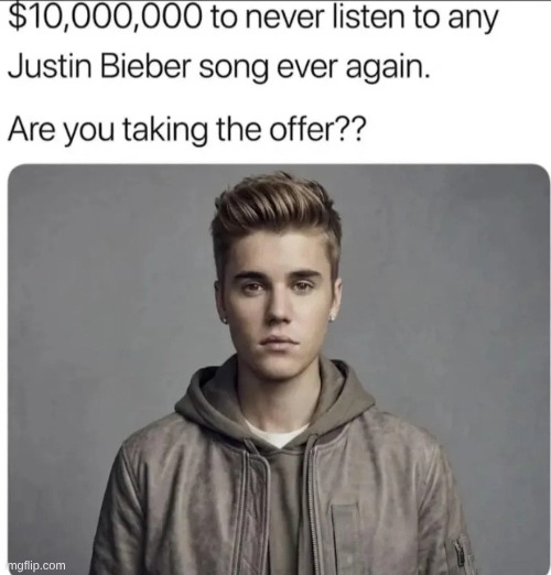 I don't think I have even heard any of his songs before | made w/ Imgflip meme maker