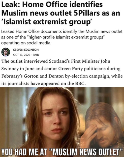 Plus, June 28, 2025: UK firms investigated for ‘helping Iran’s nuclear program’... | You had me at "Muslim News Outlet" | image tagged in you had me at,frustrated boromir,radical islam,uk,politics | made w/ Imgflip meme maker
