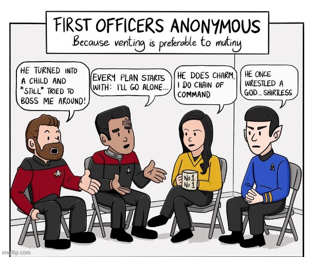 First Officer's Anonymous | image tagged in star trek | made w/ Imgflip meme maker
