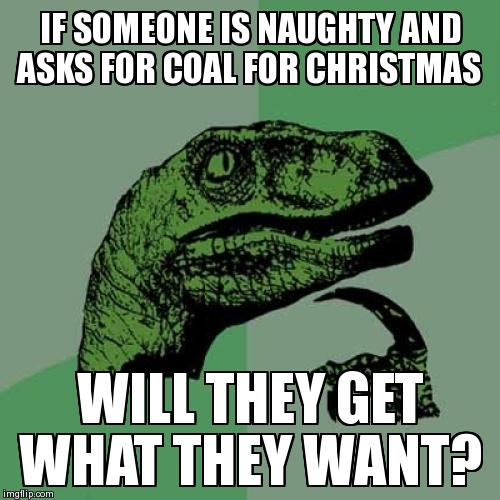 Philosoraptor | image tagged in memes,philosoraptor | made w/ Imgflip meme maker
