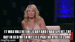 IT WAS VALENTINE'S DAY AND I HAD SPENT THE DAY IN BED WITH MY LIFE PARTNER, KETEL ONE. | image tagged in gifs | made w/ Imgflip video-to-gif maker