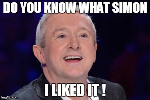 DO YOU KNOW WHAT SIMON I LIKED IT ! | made w/ Imgflip meme maker