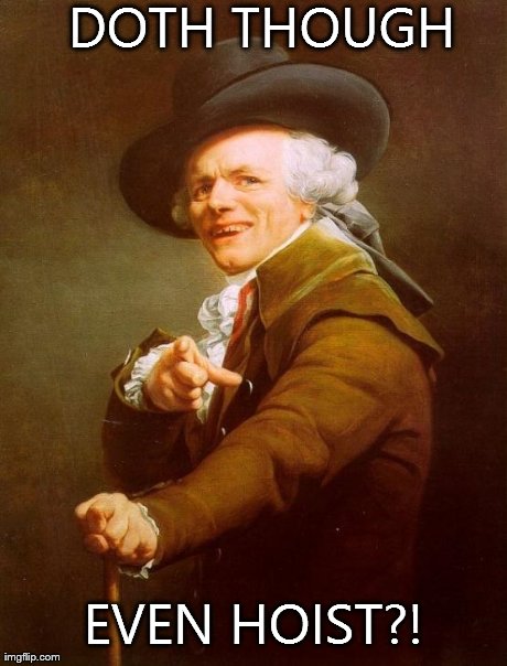Joseph Ducreux | DOTH THOUGH EVEN HOIST?! | image tagged in memes,joseph ducreux | made w/ Imgflip meme maker