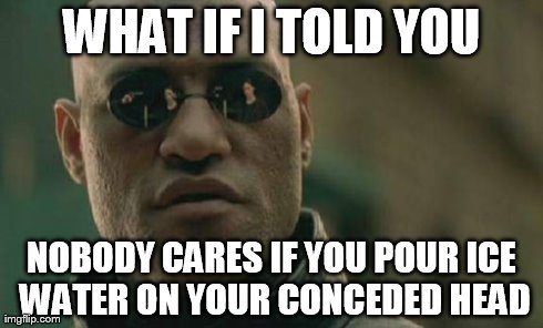 Matrix Morpheus Meme | WHAT IF I TOLD YOU NOBODY CARES IF YOU POUR ICE WATER ON YOUR CONCEDED HEAD | image tagged in memes,matrix morpheus | made w/ Imgflip meme maker