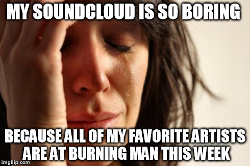 Soundcloud this week. - Imgflip