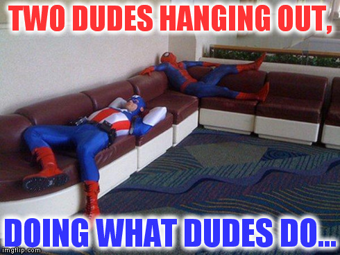Two Dudes Hanging Out | TWO DUDES HANGING OUT, DOING WHAT DUDES DO... | image tagged in memes,funny,spider-man,spiderman,captain america,relaxing on couch | made w/ Imgflip meme maker